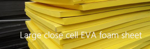 large eva foam sheet, close cell eva foam sheet